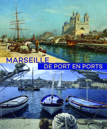 Affiche Marseille de Port en Ports Titre Affiche Marseille de Port en Ports Titre